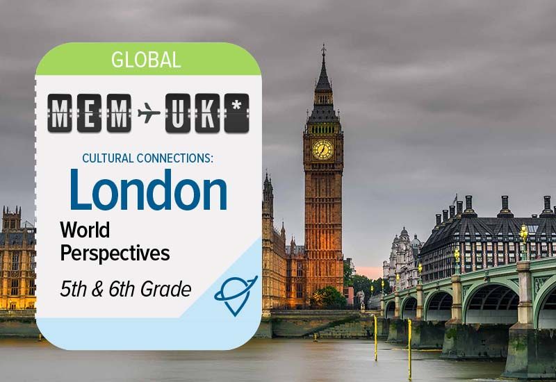 Cultural Expeditions: United Kingdom Trip for 5th-6th: Limited Capacity
