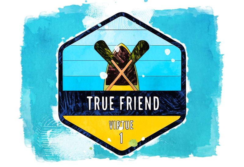 The True Friend - Seven Virtues of Manhood 2023