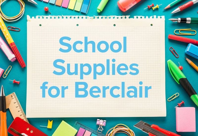 School Supply Drive for Berclair - August 29 - September 6