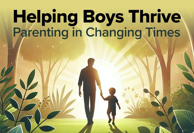 Parent Event: Helping Boys Thrive - Parenting in Changing Times • Wednesday, April 16