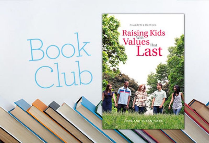Parent Book Club: Raising Kids With Values That Last - Starting March 19